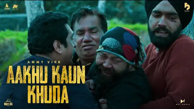 Aakhu Kaun Khuda Lyrics - Bir Singh | Ammy Virk