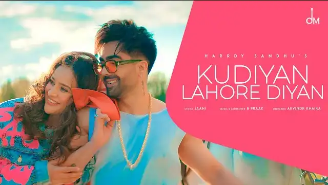 KUDIYAN LAHORE DIYAN LYRICS - Harrdy Sandhu