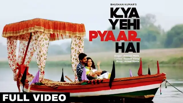 KYA YEHI PYAAR HAI LYRICS - Armaan Malik