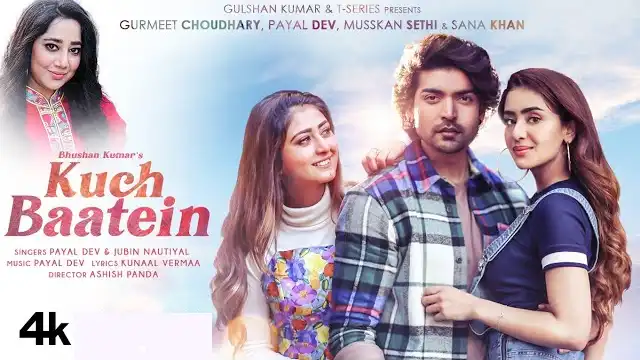 Kuch Baatein Lyrics - Jubin Nautiyal x Payal Dev