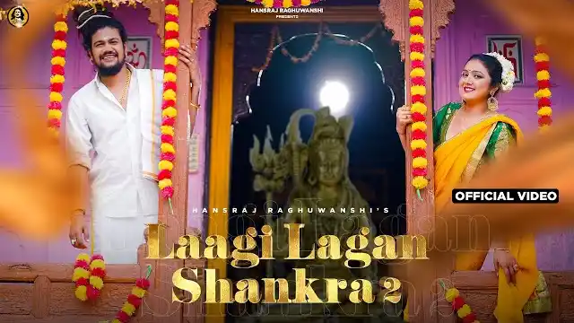 Laagi Lagan Shankra 2 Lyrics - Hansraj Raghuwanshi