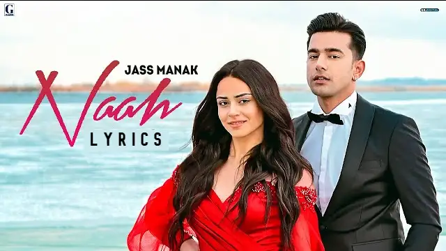 Naah Lyrics - Jass Manak x Sharry Nexus