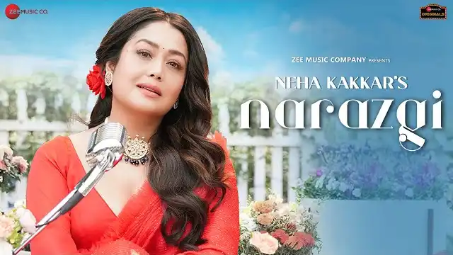 Neha Kakkar - Narazgi Song Lyrics