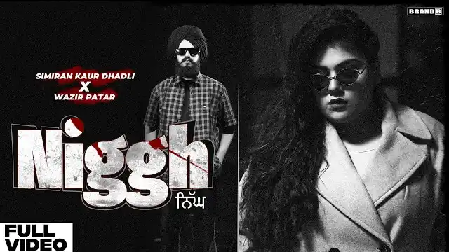 Niggh Lyrics - Simiran Kaur Dhadli