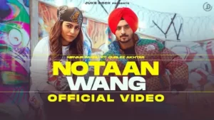 Notaan Wang Lyrics - Nirvair Pannu ft. Gurlez Akhtar