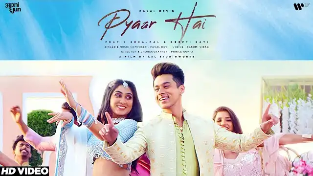 Pyaar Hai Lyrics - Payal Dev | Rashmi Virag