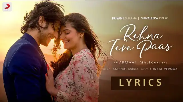 REHNA TERE PAAS LYRICS - Armaan Malik