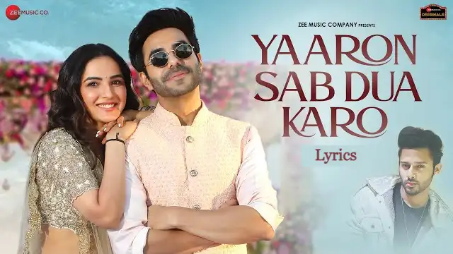 Stebin Ben - Yaaron Sab Dua Karo Lyrics