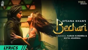 BECHARI LYRICS - Afsana Khan