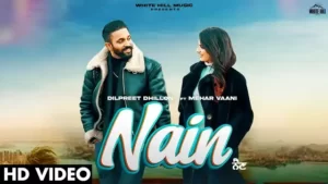 NAIN LYRICS - Dilpreet Dhillon