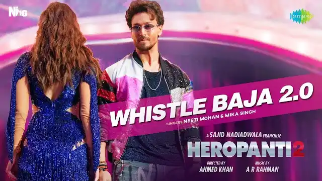 WHISTLE BAJA 2.0 LYRICS - Heropanti 2