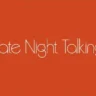 LATE NIGHT TALKING LYRICS - Harry Styles