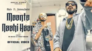 MAANTE NAAHI HAAR LYRICS - Emiway Bantai & Minta