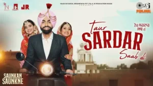 TAUR SARDAR SAAB DI LYRICS ( Saunkan Saunkne) - Ammy Virk