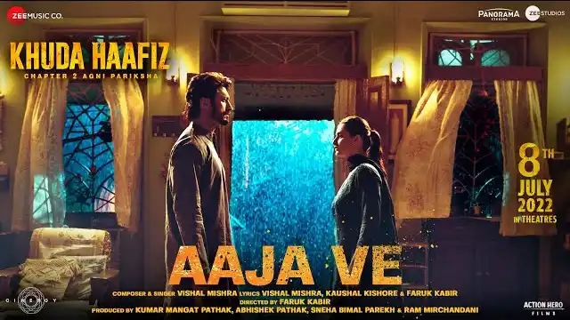 AAJA VE LYRICS (Khuda Haafiz 2) - Vishal Mishra