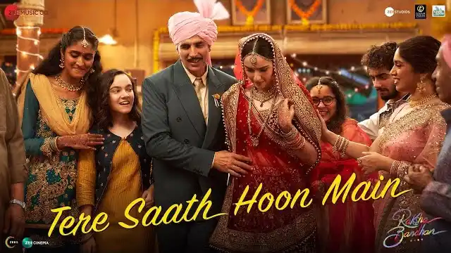 TERE SAATH HOON MAIN LYRICS - Raksha Bandhan