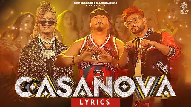 CASANOVA LYRICS - Yo Yo Honey Singh