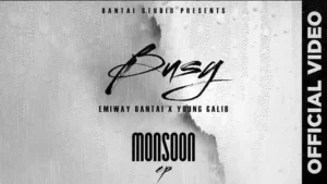 BUSY LYRICS (Monsoon Ep) - Emiway Bantai