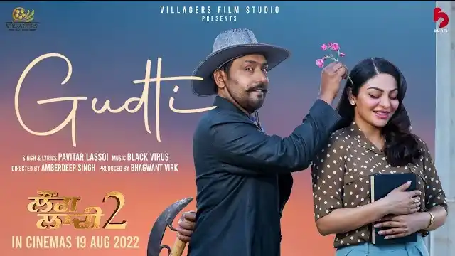 GUDTI LYRICS (Laung Laachi 2) - Pavitar Lassoi