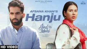 HANJU LYRICS (Jind Mahi) - Afsana Khan