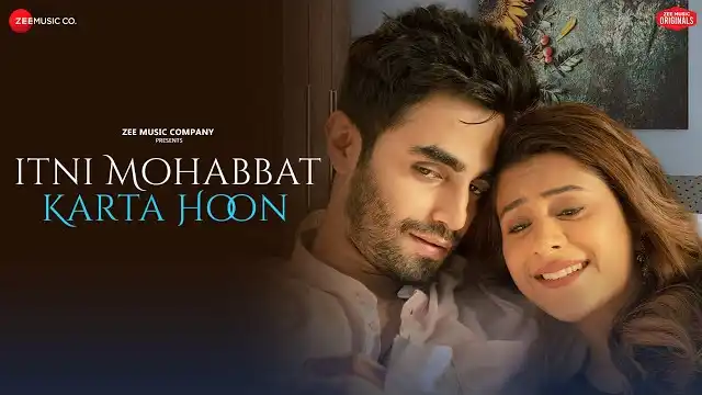 ITNI MOHABBAT KARTA HOON LYRICS - Nihal Tauro