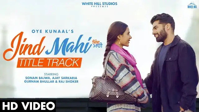 JIND MAHI LYRICS (Title Track) – Oye Kunaal