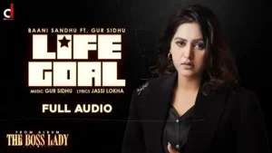 LIFE GOAL LYRICS - Baani Sandhu