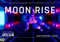 MOON RISE LYRICS (Man Of The Moon) – Guru Randhawa