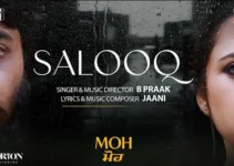 SALOOQ LYRICS (Moh) – B Praak & Jaani