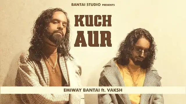 KUCH AUR LYRICS (Monsoon Ep) - Emiway Bantai