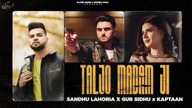 TALJO MADAM JI LYRICS - Gur Sidhu