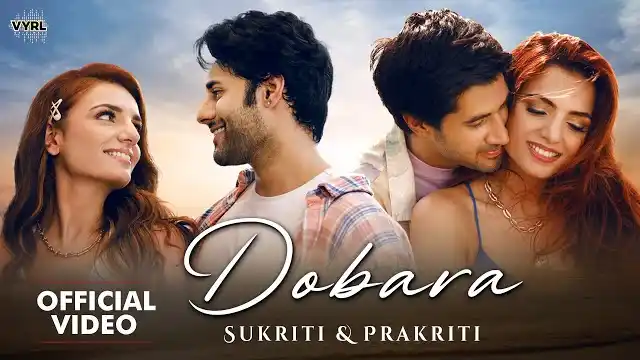 DOBARA LYRICS - Sukriti Kakar & Prakriti Kakar