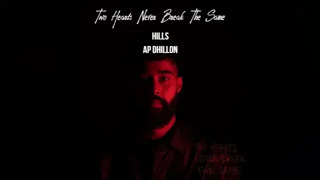 HILLS LYRICS - AP Dhillon