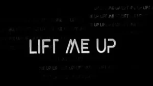 LIFT ME UP LYRICS - Rihanna