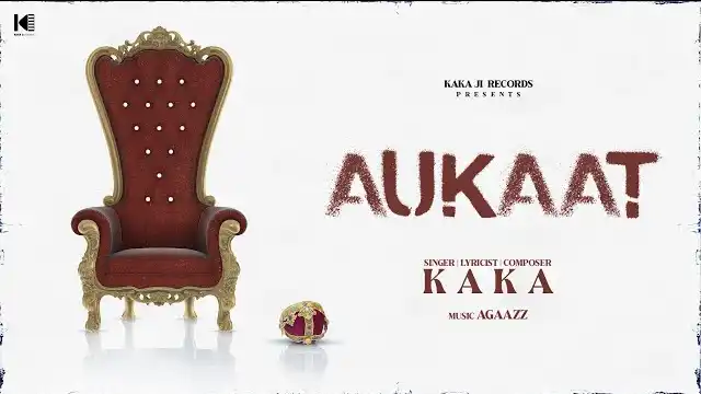 Aukaat Lyrics - Kaka