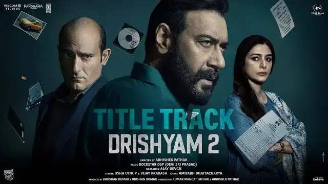 DRISHYAM 2 TITLE TRACK LYRICS - Ajay Devgn