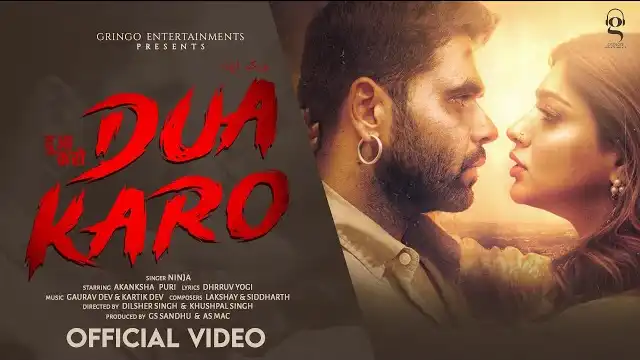 Dua Karo Lyrics - Ninja Ft. Akanksha Puri