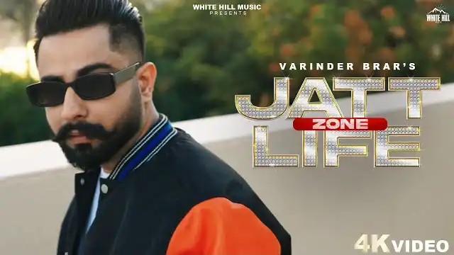 Jatt Life Zone Lyrics - Varinder Brar