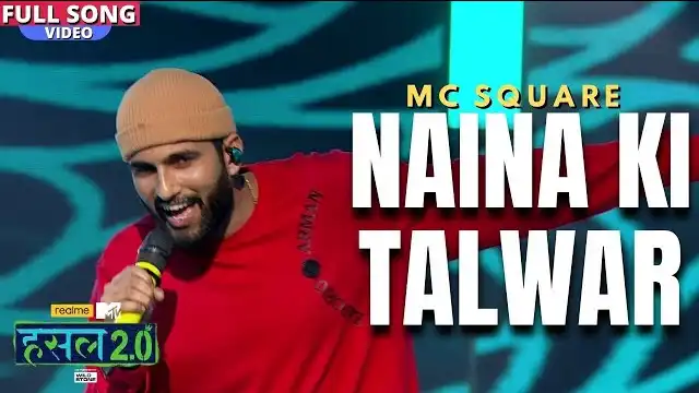 Naina Ki Talwar Lyrics - Mc Square | Hustle 2.0
