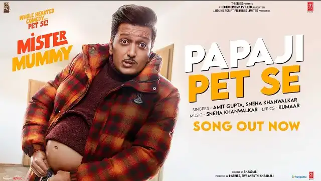 PAPAJI PET SE LYRICS - Mister Mummy