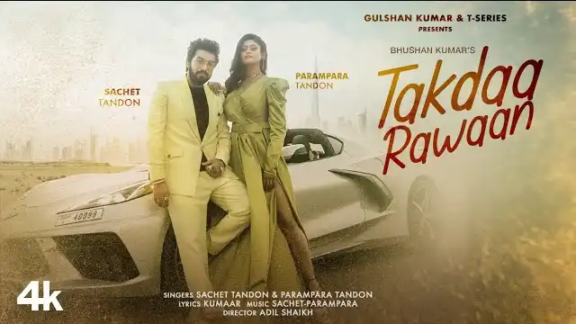 TAKDAA RAWAAN LYRICS - Sachet Tandon