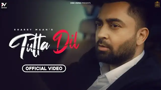 TUTTA DIL LYRICS - Sharry Mann