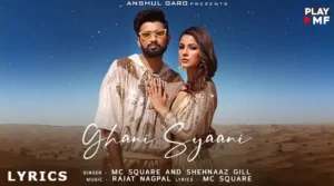 Ghani Syaani Lyrics - Mc Square & Shehnaaz Gill