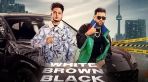 White Brown Black Lyrics - Karan Aujla Ft. Avvy Sra