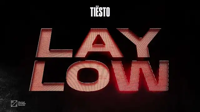 Lay Low Lyrics - Tiësto