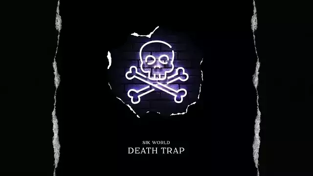 Death Trap Lyrics - Sik World