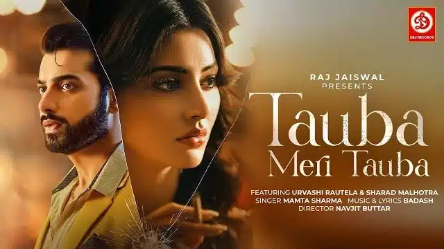 Tauba Meri Tauba Lyrics - Mamta Sharma Urvashi Rautela