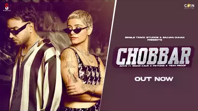 Chobbar Lyrics - Advik (Feat. Simar Kaur)