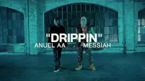 Drippin Lyrics - Anuel AA (Feat. Messiah)