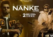 Nanke Lyrics – DJ Flow (Feat. Gurlez Akhtar)
